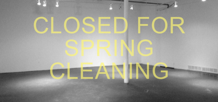 CLOSED FOR SPRING CLEANING