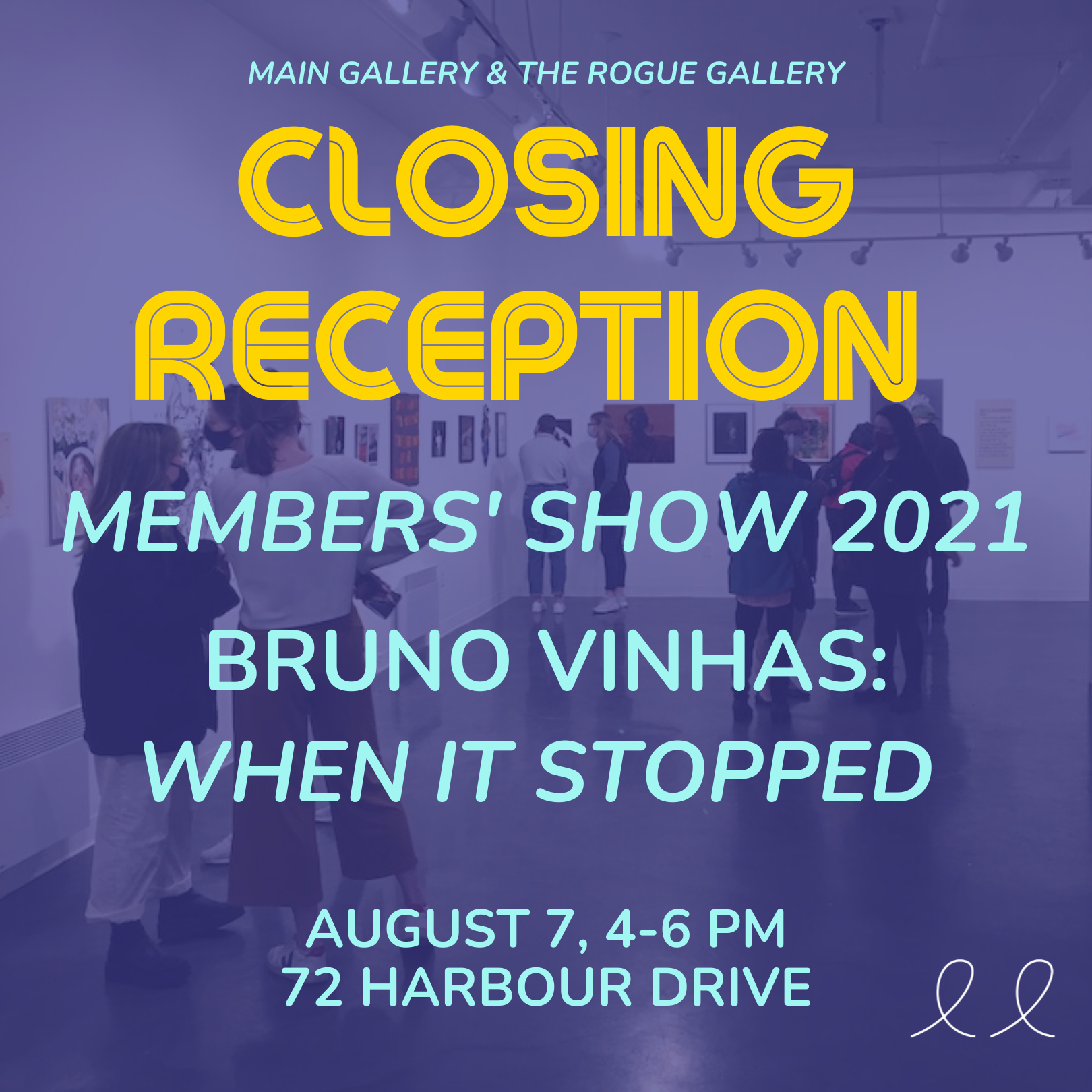 Closing Reception Members Show Bruno Vinhas When It Stopped